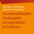 Titelseite der Publikation "Zusammengehörigkeit, Genderaspekte und Jugendkultur im Salafismus"